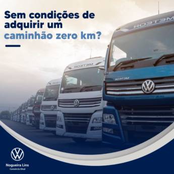 Comprar produto Consórcio de Caminhão em Araçatuba em Consórcios pela empresa Consórcio VW Nogueira Lins Araçatuba em Araçatuba, SP