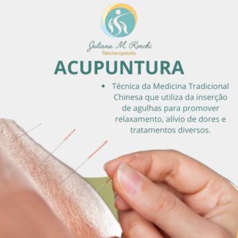 Comprar produto Acupuntura em Fisioterapia pela empresa Juliana Ronchi Fisioterapia em Itapetininga, SP