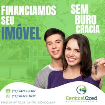 Comprar produto Financiamento Imobiliário - Realize o Sonho da Casa Própria - São Roque em Financeiras pela empresa Central Cred SR em São Roque, SP