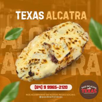 Comprar produto Texas Alcatra  em Lanches pela empresa Pão de Alho Texas | Churrasco no Pão de Alho em Mineiros, GO