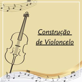 Comprar o produto de Construção de Violoncelo em Itapetininga em Violoncelo em Itapetininga, SP por Solutudo