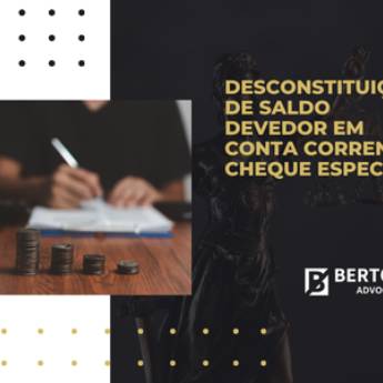 Comprar o produto de Desconstituição de Saldo Devedor em Conta Corrente - Cheque Especial em Advocacias em Campo Mourão, PR por Solutudo