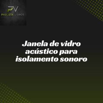 Comprar o produto de Janela de vidro acústico para isolamento sonoro em Vidraçaria em Itapetininga, SP por Solutudo