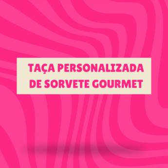 Comprar o produto de Taça personalizada de sorvete gourmet em Itapetininga em Sorvetes em Itapetininga, SP por Solutudo