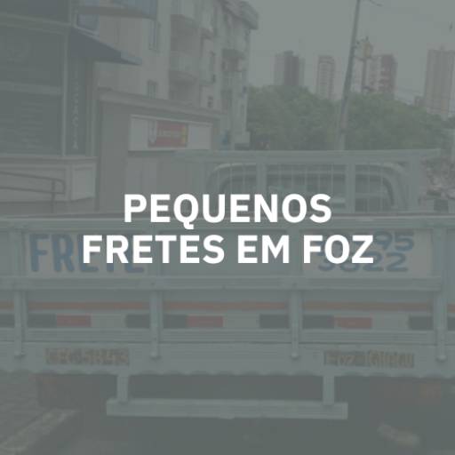 Pequenos Fretes em Foz