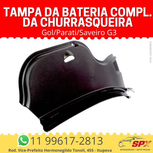 Tampa da bateria Gol/Parati/Saveiro G3 Compl. da Churrasqueira em Itupeva, SP por Spx Acessórios e Autopeças