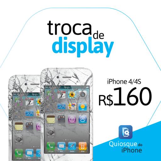 Troca Display iPhone 4/4S por Quiosque do Iphone