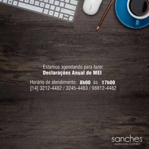 Antendemos com assessoria em declarações anuais e MEI por Sanches Assessoria Contábil e Empresarial