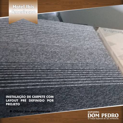 Colocação de Carpetes  por Raspadora Dom Pedro