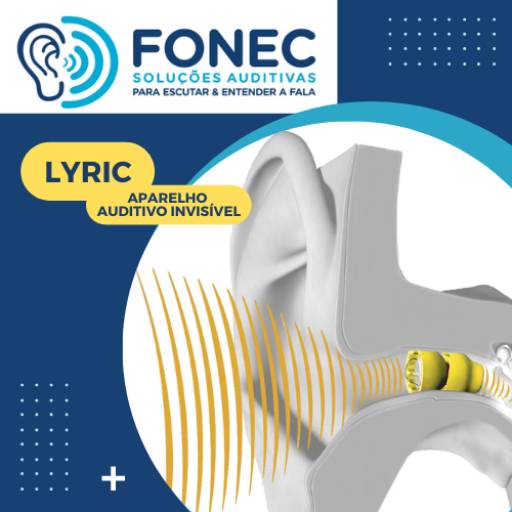 LYRIC por FONEC Soluções Auditivas