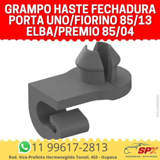 Grampo Haste Fechadura Porta Uno/Fiorino 85/13 Elba/Premio 85/04 em Itupeva, SP por Spx Acessórios e Autopeças