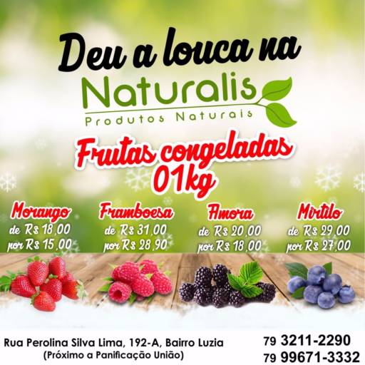 Comprar o produto de Frutas congeladas em Alimentos e Bebidas pela empresa Naturalis Produtos Naturais em Aracaju, SE por Solutudo