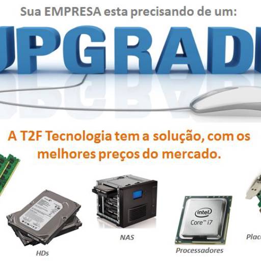 Comprar o produto de Upgrade em Outros pela empresa T2F Tecnologia & Energia em Itatiba, SP por Solutudo