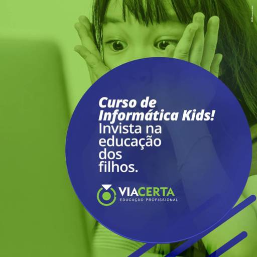 Curso de Informática Kids da Via Certa por Via Certa Educação Profissional