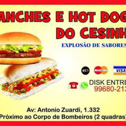 Agora o cesinha Hot Dog Tambem tem Lanches por Lanches e Hot Dogs do Cesinha