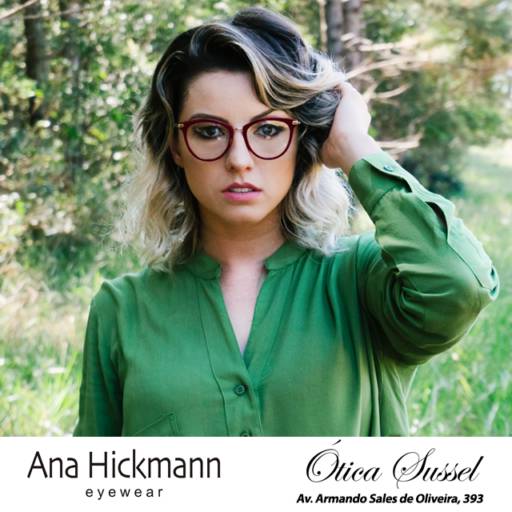 Óculos - Ana Hickmann por Ótica Sussel