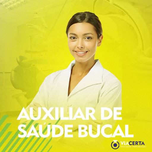 Auxiliar de Saúde Bucal por Via Certa Educação Profissional