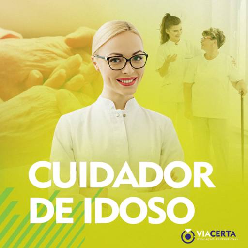 Cuidador de Idosos por Via Certa Educação Profissional - Unidade Bandeirantes