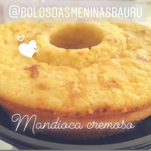Bolo de Mandioca Cremosa
