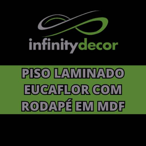 Piso Laminado Eucaflor com Rodapé de MDF por Infinity Decor 