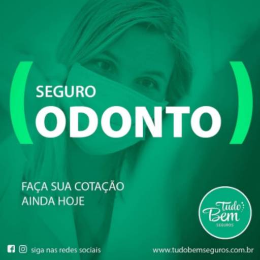 Seguro Odonto por Tudo Bem Seguros