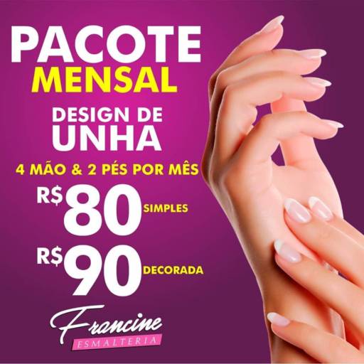 Comprar o produto de Pacote Mensal - Mão e Pé em Manicures pela empresa Francine Esmalteria  em Bauru, SP por Solutudo