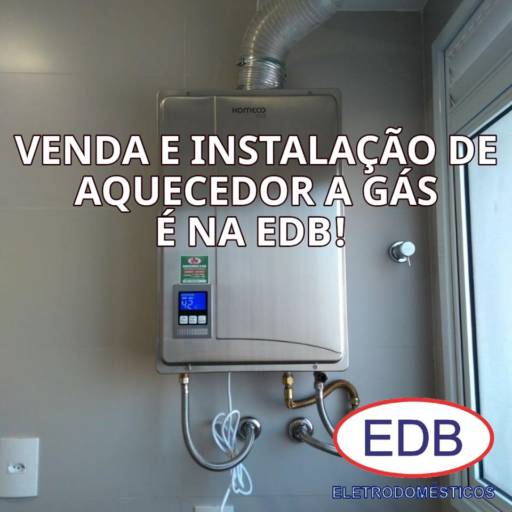 Aquecedor a Gás por EDB Eletrodomésticos