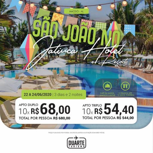 Comprar o produto de São João no Jatiuca Hotel e Resort em Viagens e Turismo pela empresa Duarte Turismo em Aracaju, SE por Solutudo