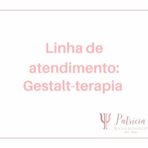 Atendimento Gestalt-terapia por Patrícia Busnardo Psicóloga 