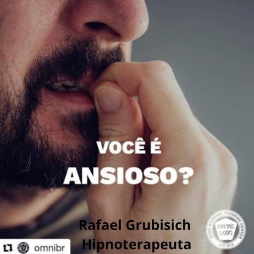 Ansiedade por Rafael Grubisich Hipnoterapeuta