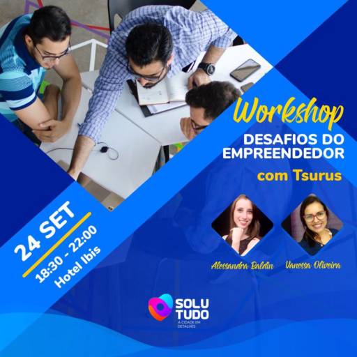 Workshop Desafios do Empreendedor em Jundiaí, SP por Tsurus – Psicologia & Desenvolvimento de Pessoas