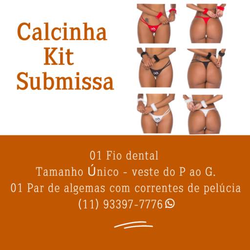 Calcinha Kit Submissa - 4ª CATEGORIA - Prepare-se... / Lingeries – Calcinhas – Fantasias em Guarulhos, SP por SexShop Paz e Amor em Guarulhos