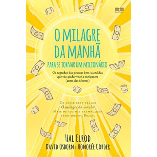 O Milagre da Manhã para se tornar um Milionário