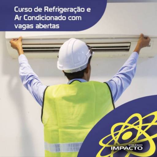 Curso de Refrigeração e Ar Condicionado em Araçatuba, SP por Colégio Eorbitrons (Colégio Impacto)