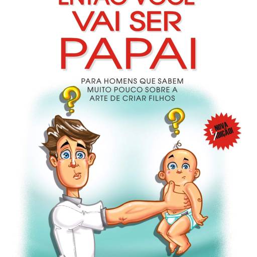 Então você vai ser papai? por Leitura Fácil - Clube de assinatura de livros