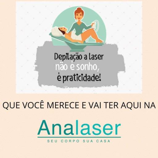 Depilação a Laser não é sonho, é realidade! por Analaser Depilação a Laser e Estética