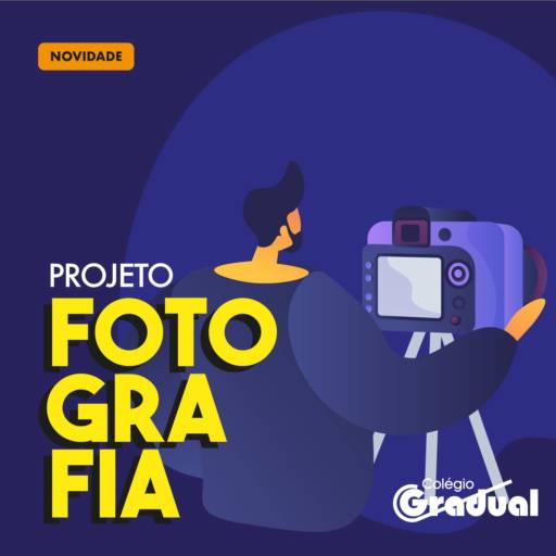 Projeto Fotografia por Colégio Gradual Cerquilho - Infantil, Fundamental e Médio