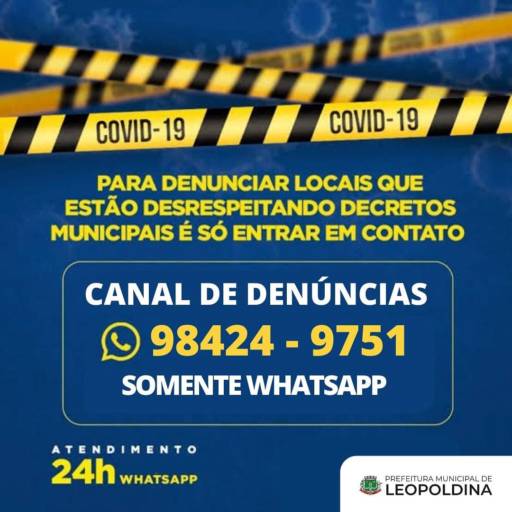 Canal de DENÚNCIAS - COVID19 por Prefeitura Municipal de Leopoldina-MG