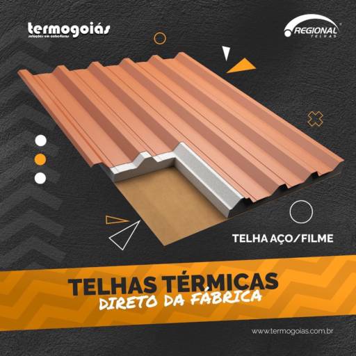 Telha Aço e Filme por Termogoiás Soluções em Coberturas