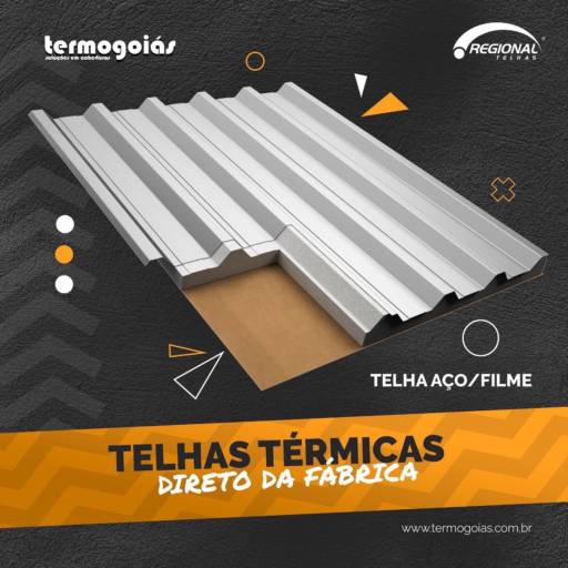Telha Aço e Filme por Termogoiás Soluções em Coberturas