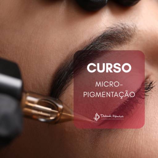 Curso de Micropigmentação  por Dermokob - Procedimentos e Produtos para Micropigmentação