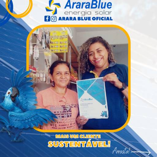 Seja um cliente sustentável você também! por Arara Blue - Energia Solar (Ourilândia do Norte)