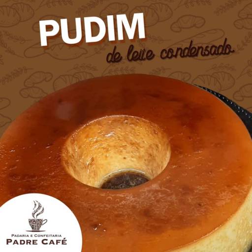 Comprar o produto de Pudim em Doces pela empresa Padaria Padre Cafe Ltda em Juiz de Fora, MG por Solutudo