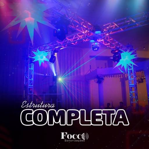 Estruturação Completa para Festas e Eventos - Sucesso Garantido em Lucas do Rio Verde por Focco Sonorizações