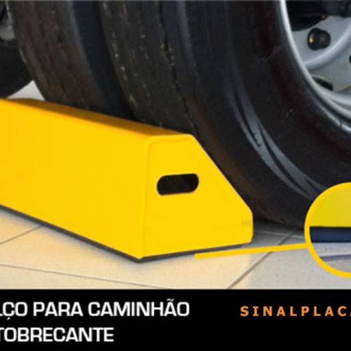 Calço para Caminhões, Carretas, ônibus autobrecantes por Sinalplaca