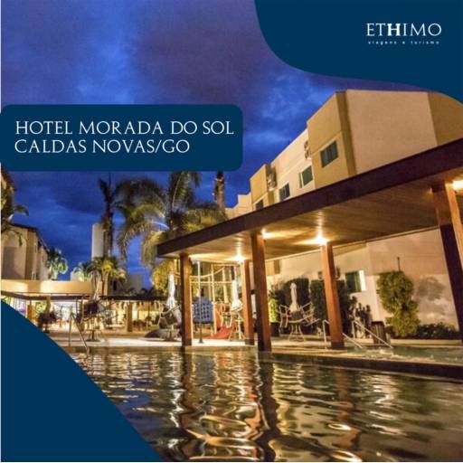 Viagem para Hotel Morada do Sol (Caldas Novas - GO) por Ethimo Viagens e Turismo