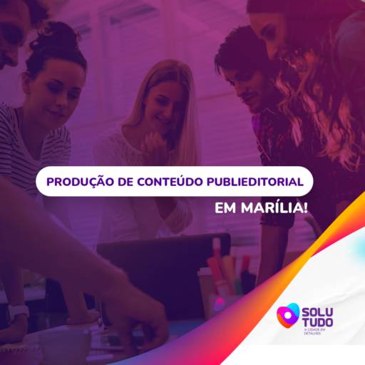 Comprar o produto de  Produção de conteúdo Publieditorial  em Publicidade e Propaganda pela empresa Solutudo Marília em Marília, SP por Solutudo