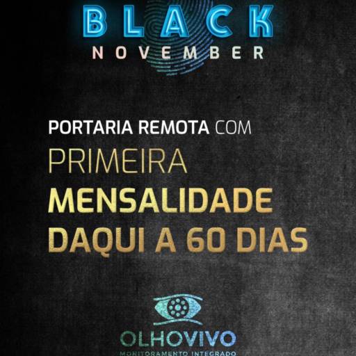 BLACK NOVEMBER - Portaria Remota por Olho Vivo Rastreamento Veicular - Rastreamento Veicular 