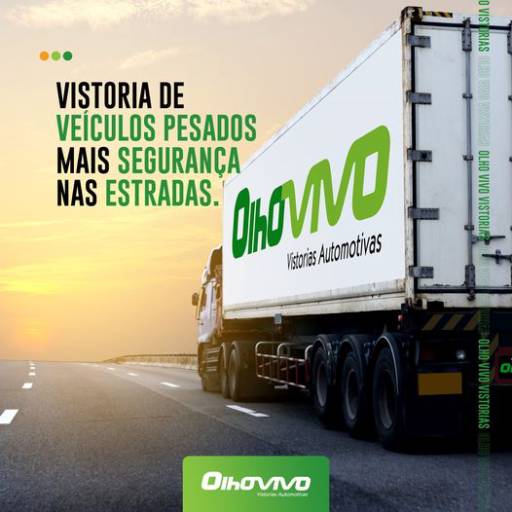 Vistoria de Veículos Pesados por Olho Vivo Vistorias Automotivas - Vistoria de Veículos