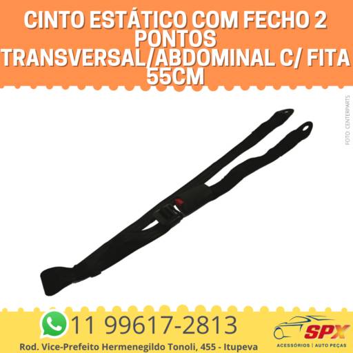 Cinto Estático com Fecho 2 pontos Transversal/Abdominal c/ Fita 55cm em Itupeva, SP por Spx Acessórios e Autopeças